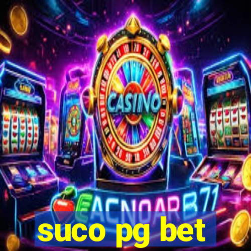 suco pg bet